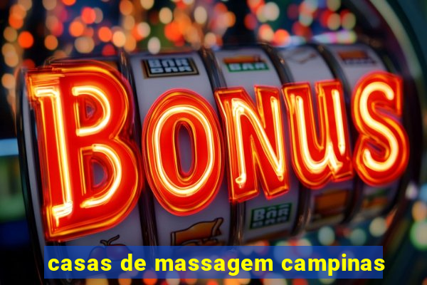 casas de massagem campinas